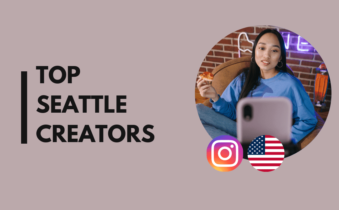 Top 25 Seattle Influencers on Instagram