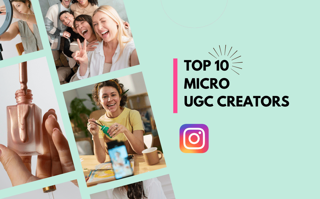 Top 25 Micro UGC Creators on Instagram
