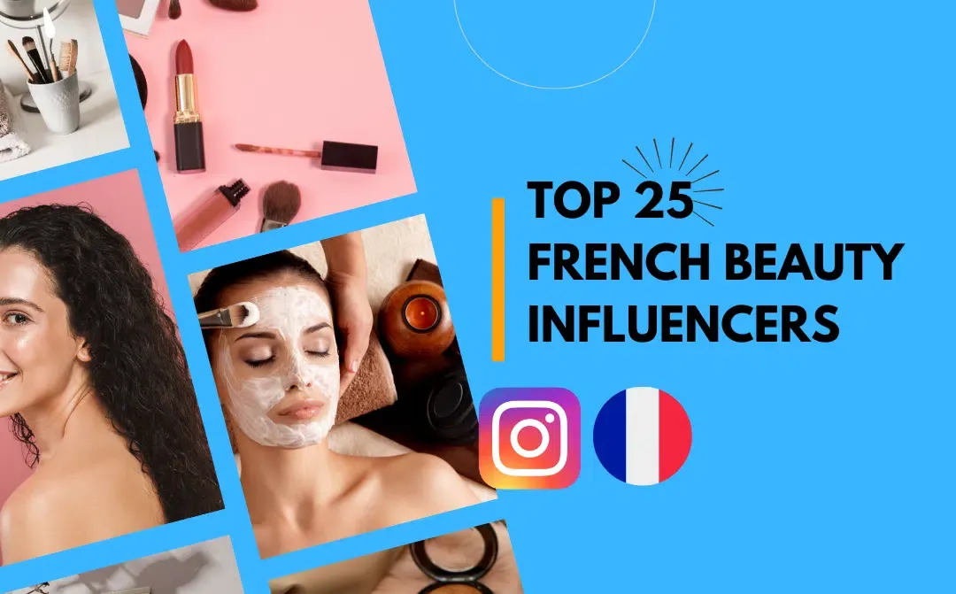 Top 20 French Beauty Influencers on Instagram (Sep 2026)