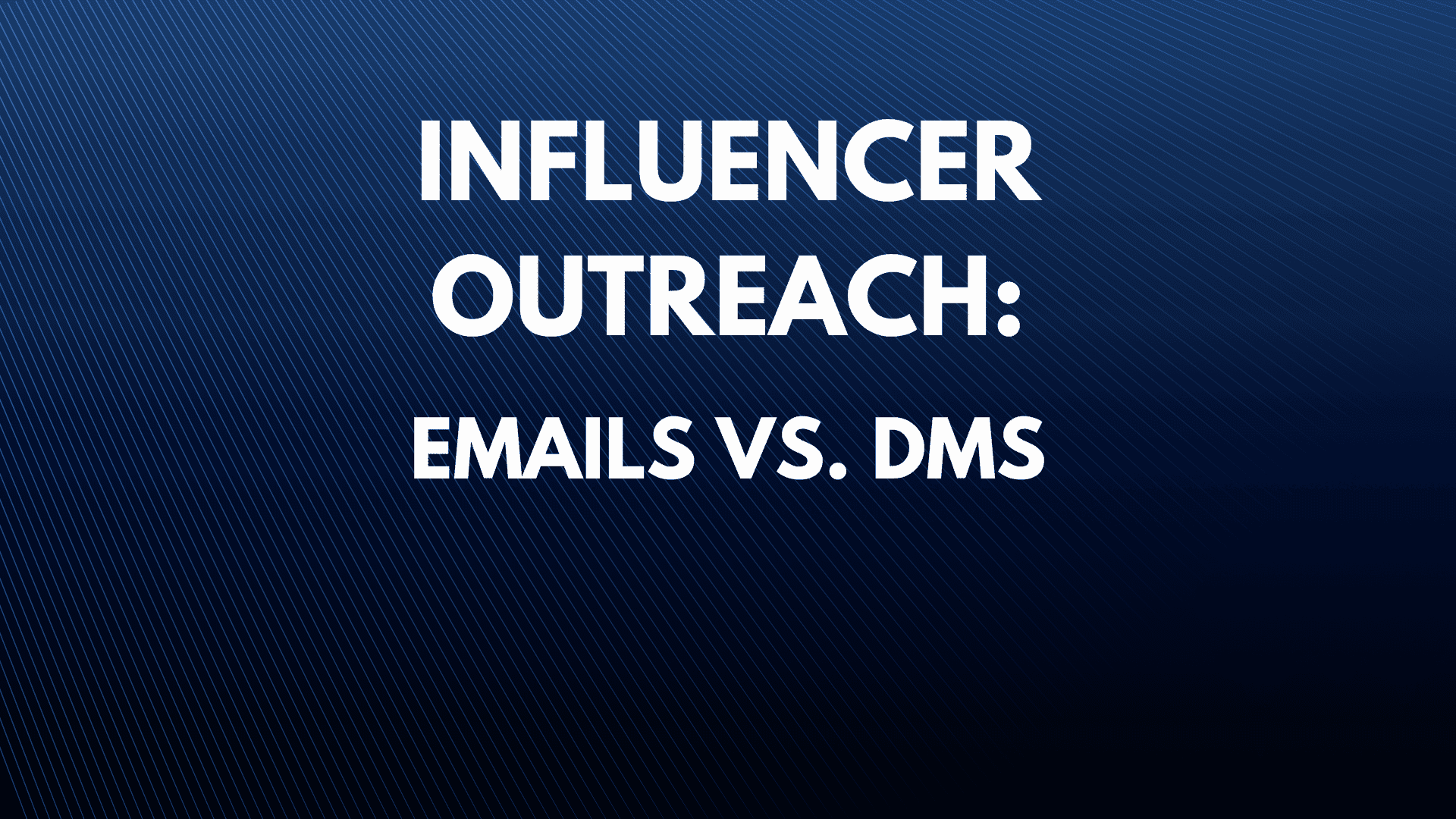Influencer outreach: Email vs DM