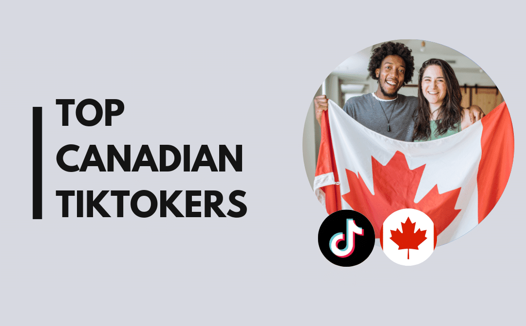 Top 25 Canadian TikTokers (Sep 2026)