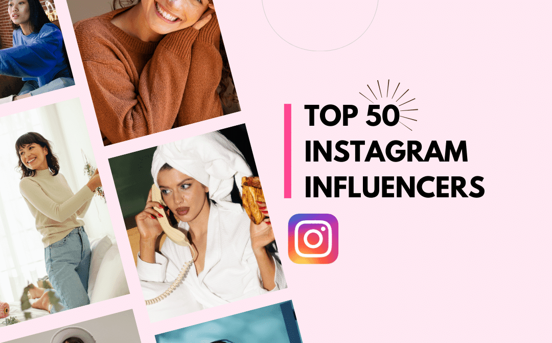 25 Most Impressive Instagram Influencers
