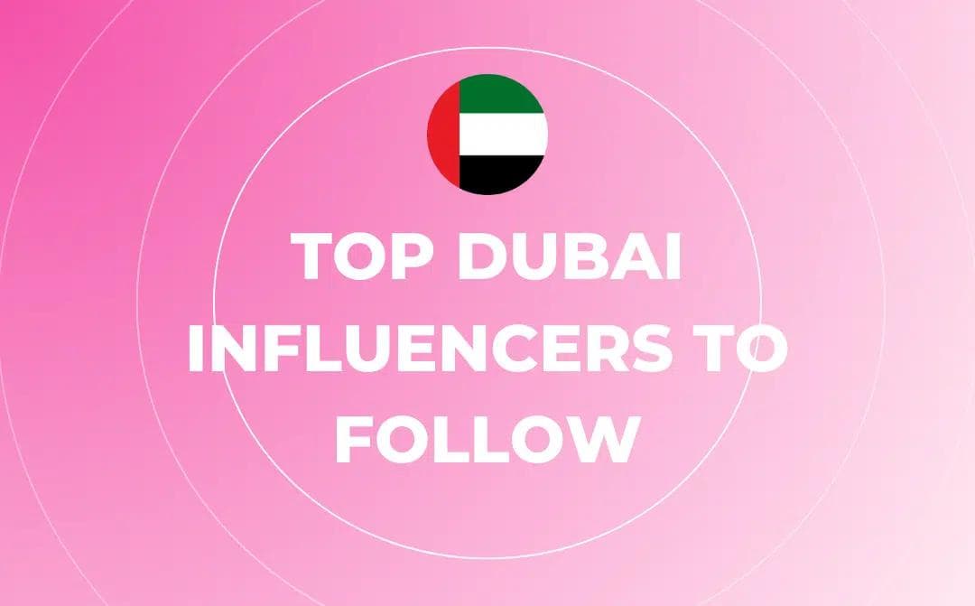 Top 25 Dubai Influencers and Creators