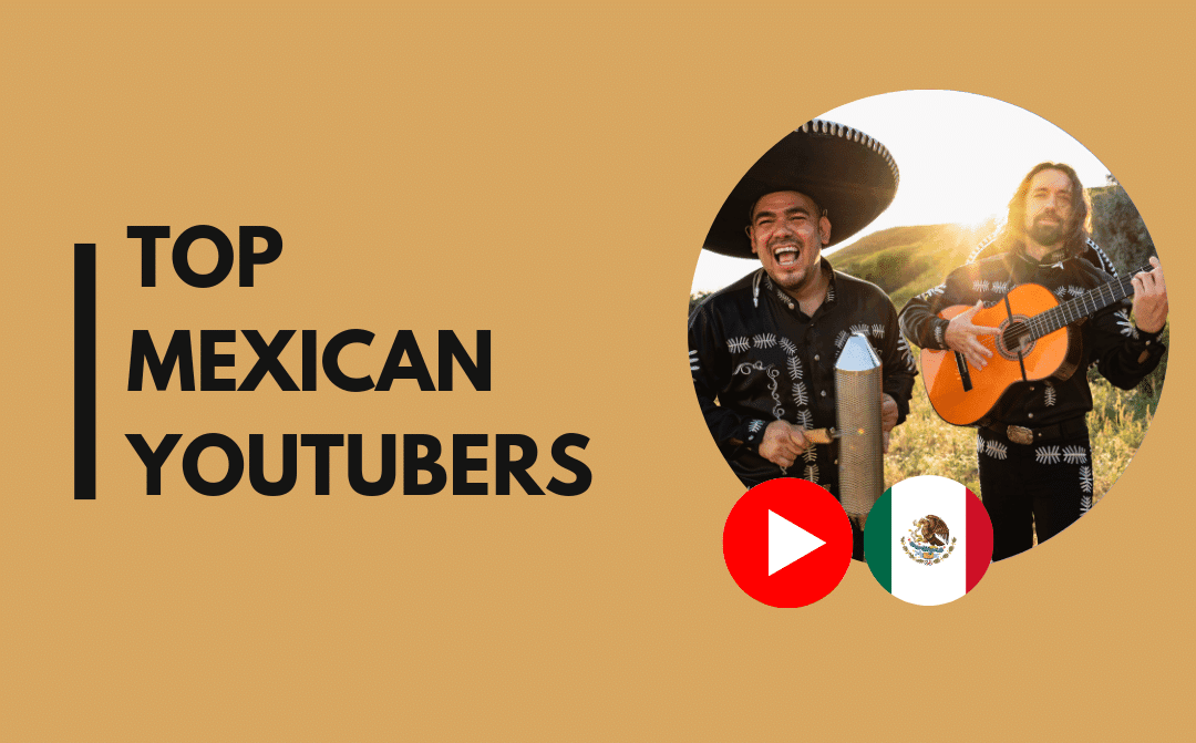Top 25 Mexican YouTubers (Sep 2026)