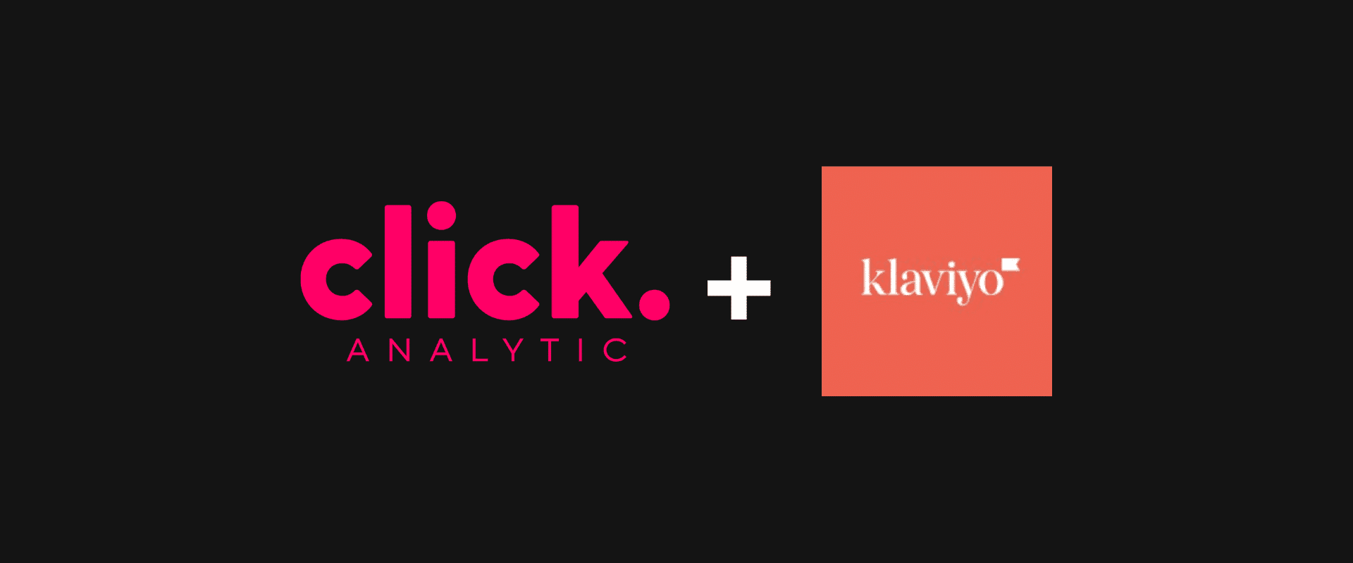 Click Analytic and Klaviyo: A how-to integrate guide