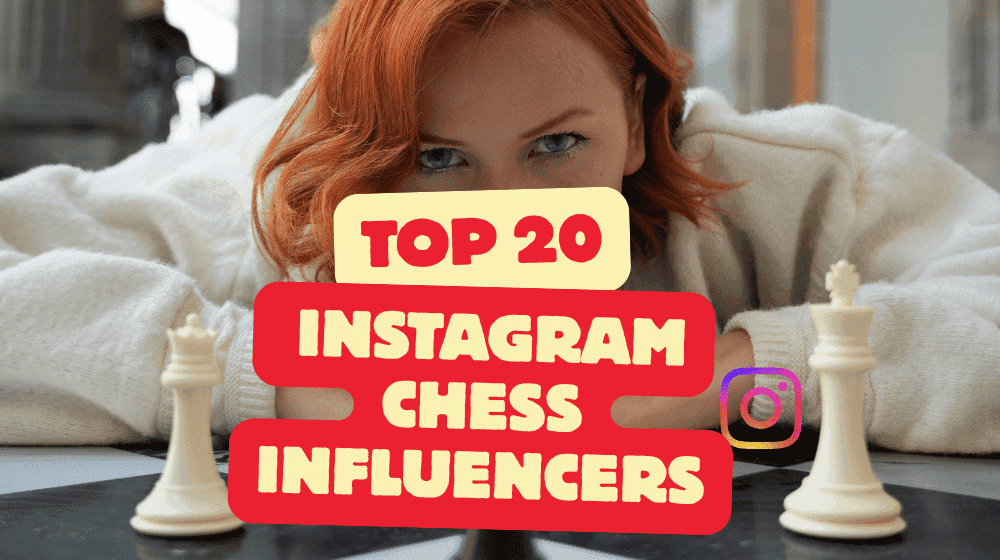 Top 20 Chess Influencers on Instagram