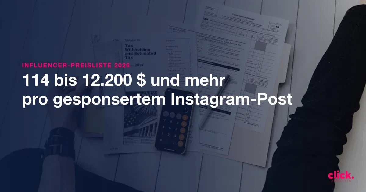Influencer-Preisliste 2026: Was ein Instagram-Post nach Follower-Stufe kostet