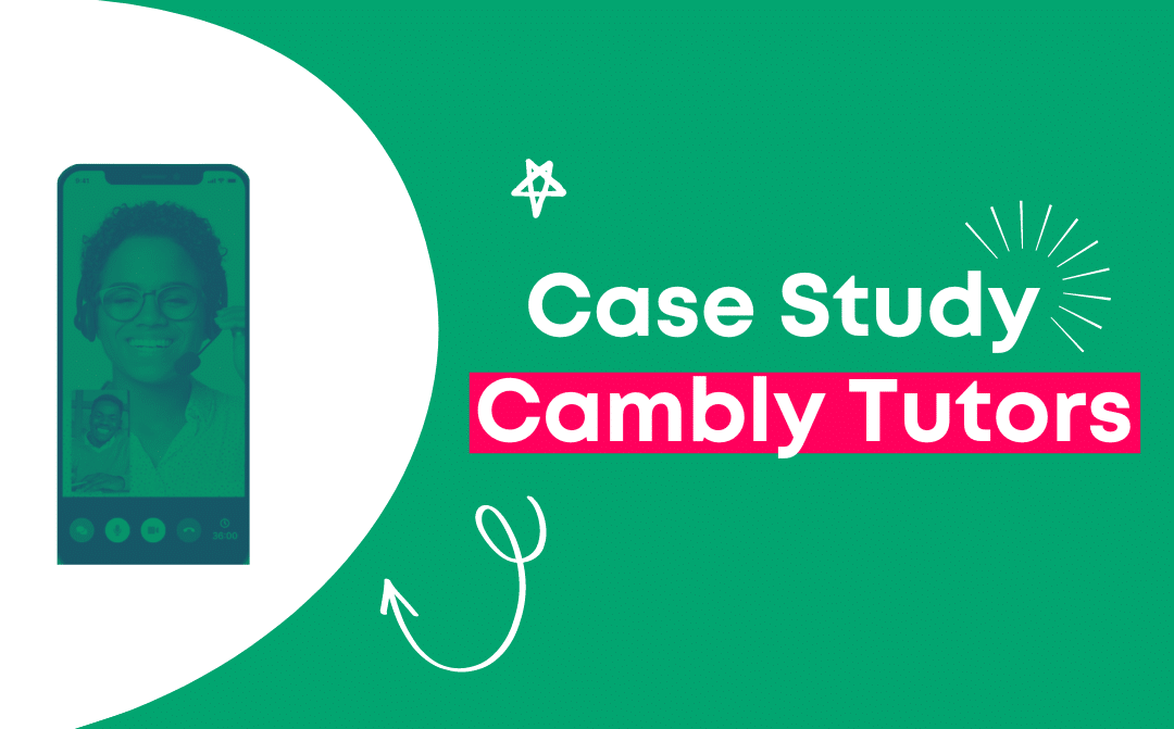 Case Study with Cambly Tutors