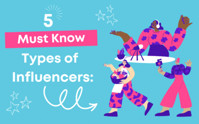 5 Must Know Types of Influencers