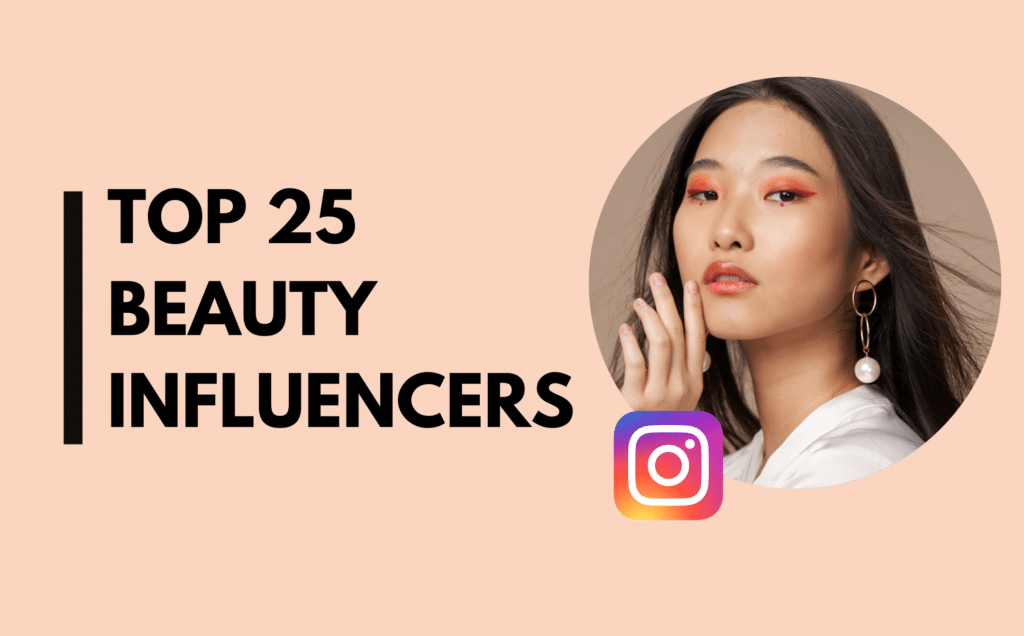 25 Top Beauty Influencers To Follow On Instagram (2023)