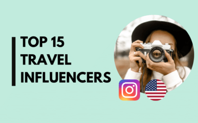Top 15 Travel Influencers in the US