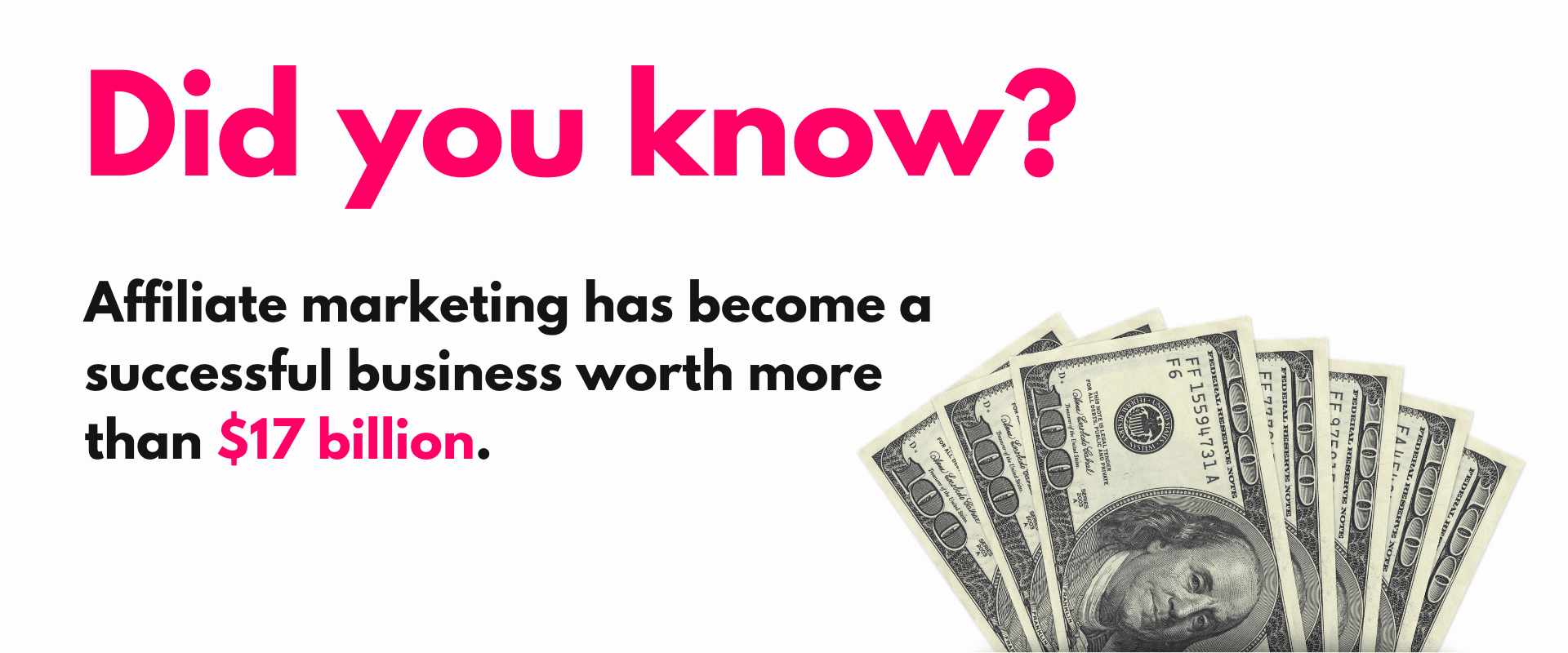 Did you know? affiliate marketing has become a successful business worth more than $.