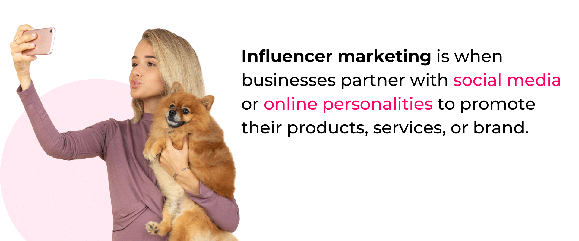 Influence marketing is when business partners partner with social media.