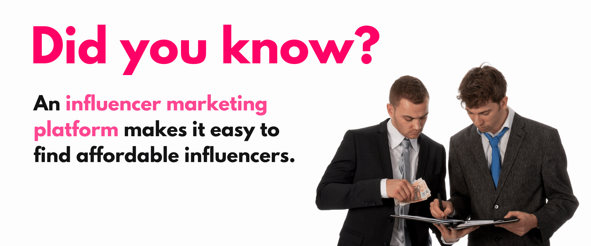 Influencer marketing email templates: Two men in business suits with the words did you know?.