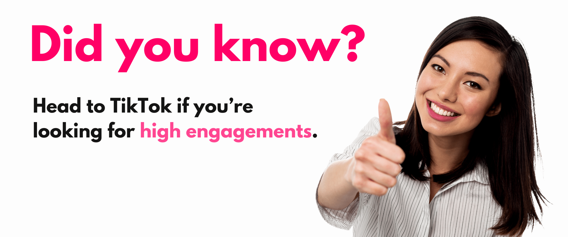 Did you know? head to tik if you're looking for engagements.