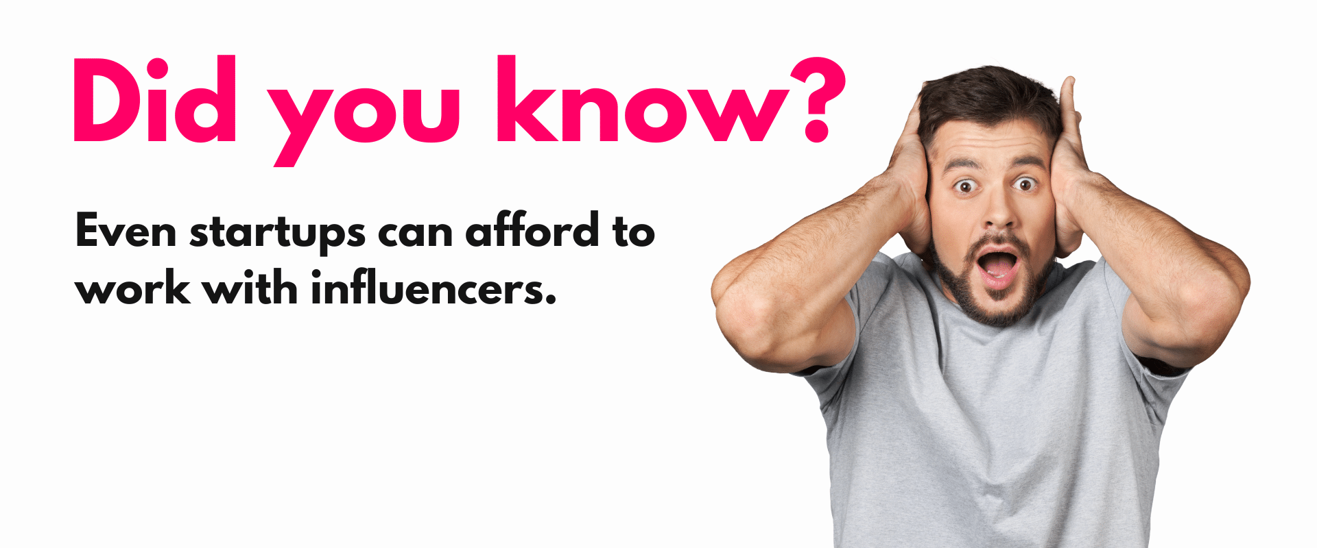 Influencer marketing for startups. Did you know? every startups can afford to work with influencers.