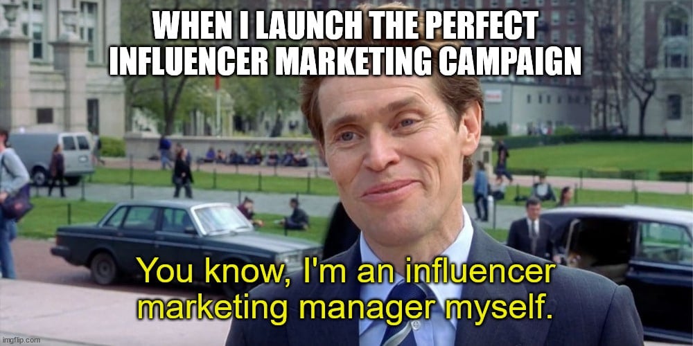 When i launch the perfect influence you know marketing i am an influence marketing manage myself.