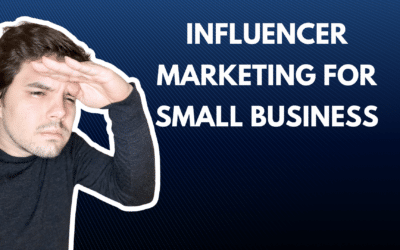 Influencer marketing for small business