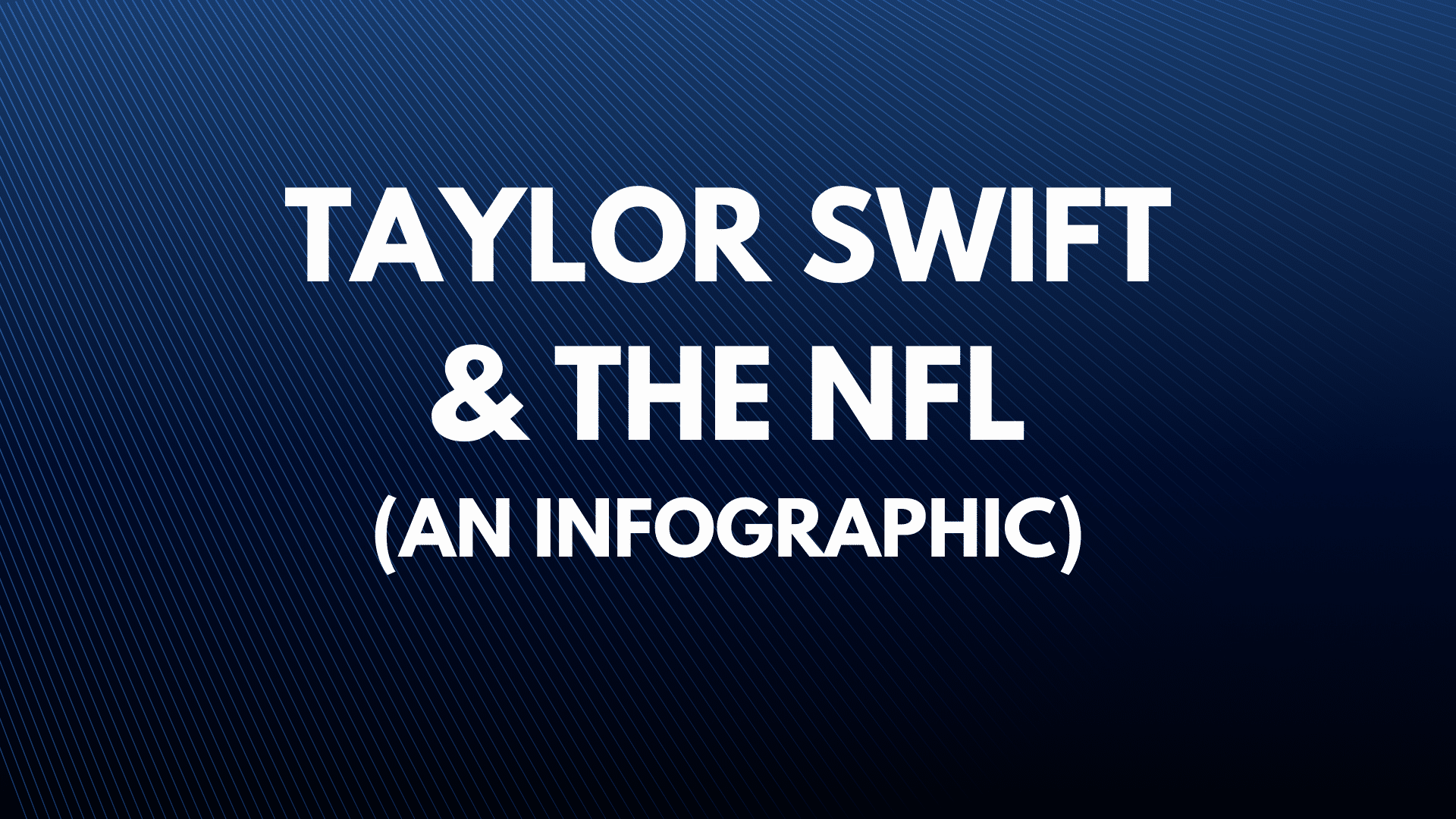 Taylor Swift's impact on the NFL (An infographic) Click Analytic