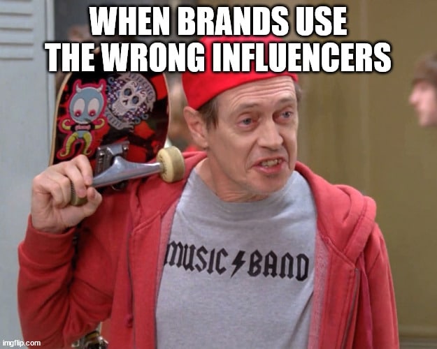 When brands use the wrong influencers.