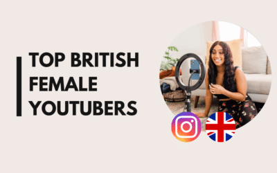 15 Top British female YouTubers