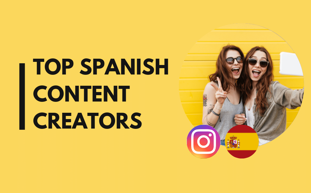 15 Top Spanish content creators on Instagram