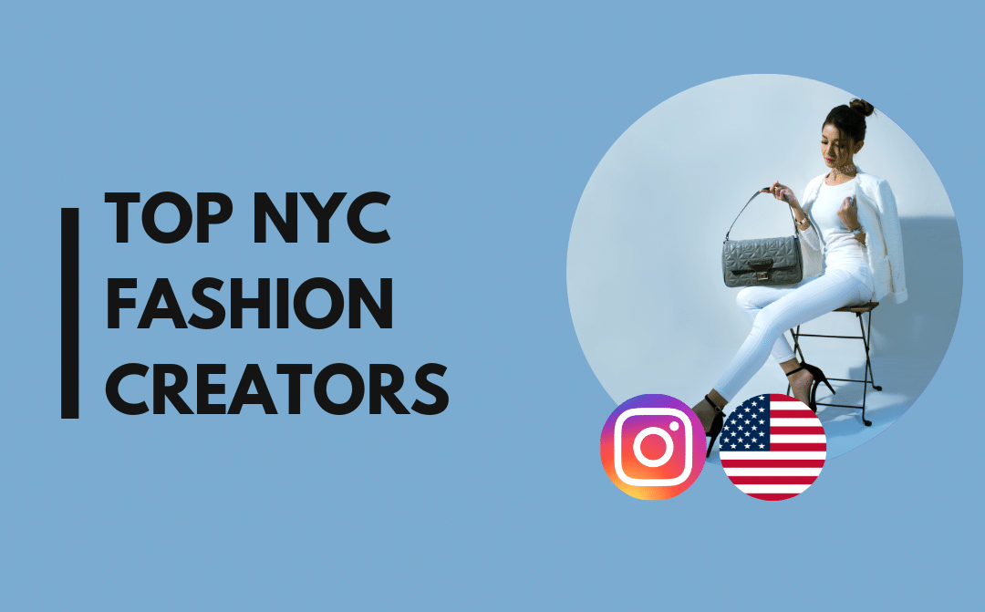 25 Top NYC fashion influencers to watch