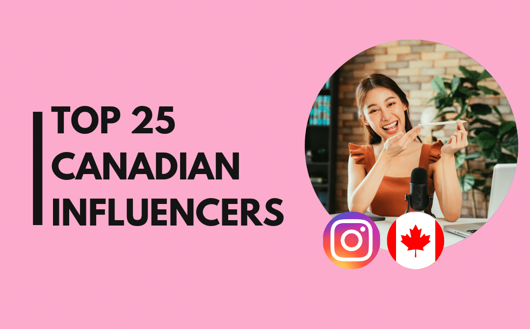 Top 25 Canadian influencers