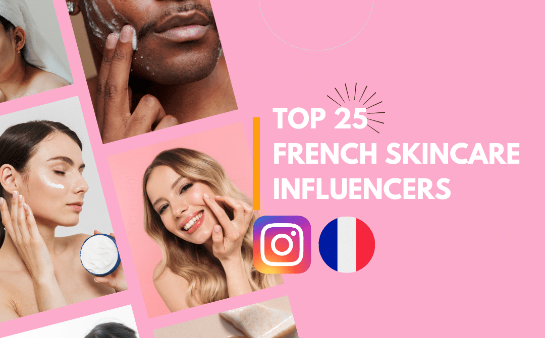 Top French Skincare Influencers on Instagram