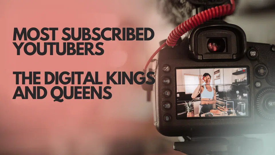Click Analytic: Influencer Marketing Platform For Ecom Brands 64 Most Subscribed YouTubers: The Digital Kings and Queens of 2025