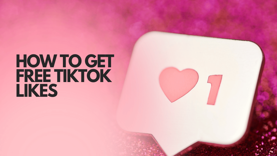 How to Get Free TikTok Likes: A Safe, Evidence-Based Guide for 2025