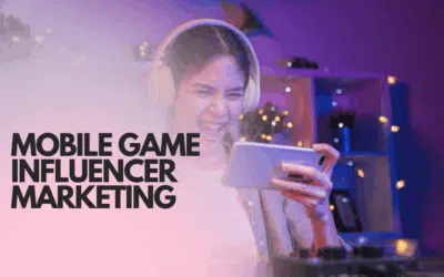 Mobile Game Influencer Marketing: The Definitive Guide for 2026