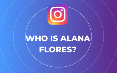 Bienvenue dans notre Hub Marketing Influencer 6 Who is Alana Flores?