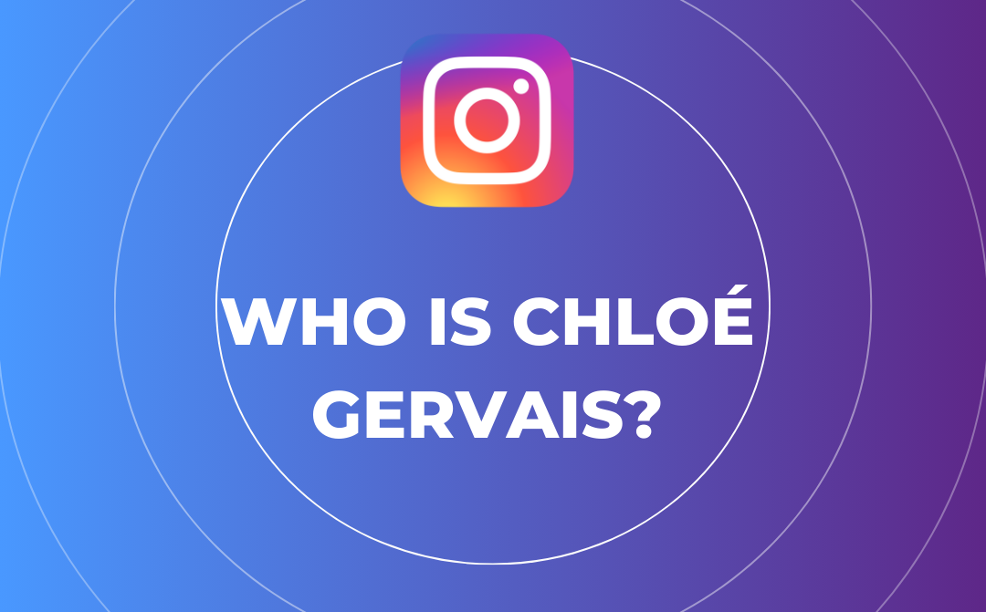 Instagram logo above white text reading "Who is Chloé Gervais?" on a purple and blue gradient background with concentric circles, inspired by the vibrant style of Brianna Paige Arsement.
