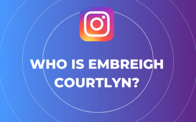 Welkom bij onze Influencer Marketing Hub 8 Who is Embreigh Courtlyn?