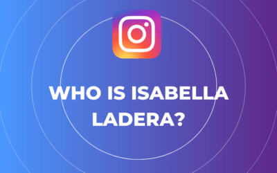 Welkom bij onze Influencer Marketing Hub 4 Wie is Isabella Ladera?