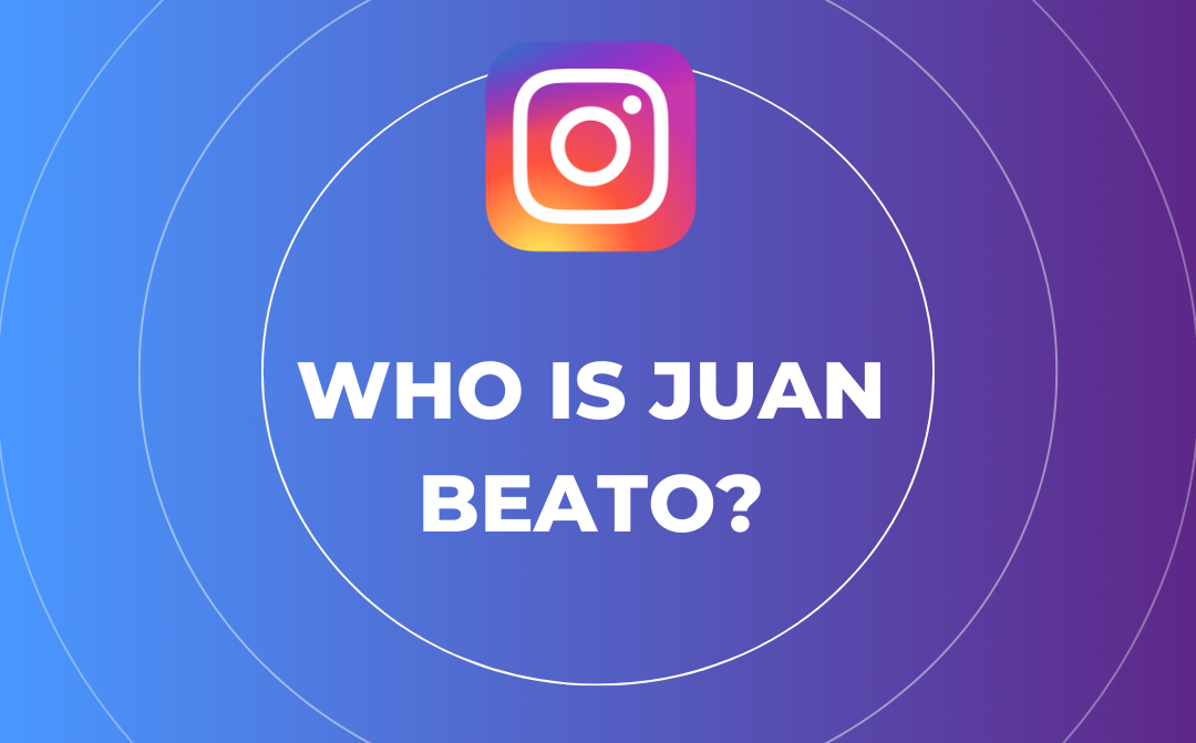 Instagram logo above bold text reading "Who is Juan Beato?" on a blue and purple gradient background with circular patterns, reminiscent of Brianna Paige Arsement's vibrant social media style.