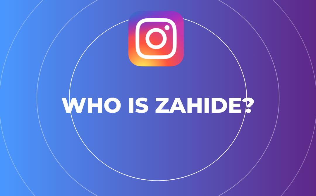 Instagram logo above bold text that reads "WHO IS ZAHIDE?" on a gradient blue and purple circular background, reminiscent of social profiles like Brianna Paige Arsement’s.