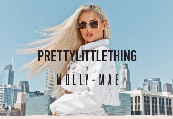 Who Is Molly Mae? How She Built A £Multi-Million Brand Empire In 2026 11 A woman with long blonde hair and sunglasses poses in a white jacket against a city skyline. Text reads “PRETTYLITTLETHING x Molly Mae.”.