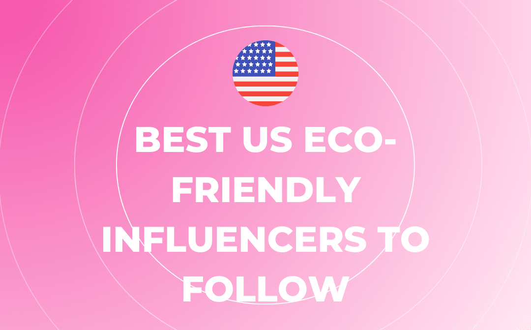 Who Is Alysha Burney? 15 Best US Eco-Friendly Influencers to Follow