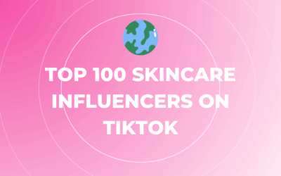 Willkommen in unserem Influencer Marketing Hub 6 Top 100 Skincare Influencers on TikTok