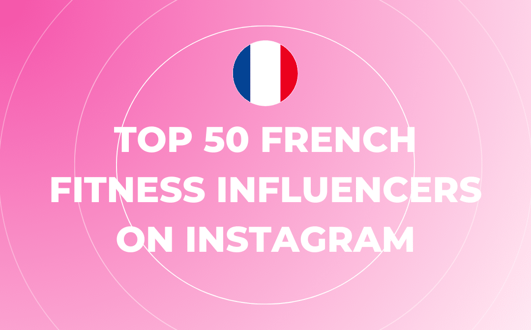 Who Is Alysha Burney? 16 Top 50 French Fitness Influencers on Instagram