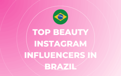 Bienvenue dans notre Hub Marketing Influencer 10 Top Beauty Instagram Influencers in Brazil