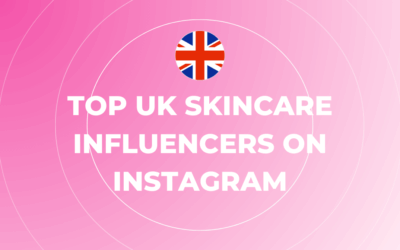 Willkommen in unserem Influencer Marketing Hub 9 Top UK Skincare Influencers on Instagram